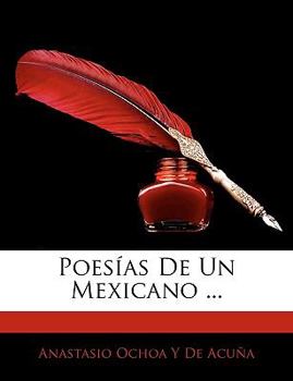 Paperback Poesías De Un Mexicano ... [Spanish] Book