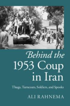 Hardcover Behind the 1953 Coup in Iran Book