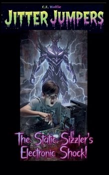 The Static Sizzler's Electronic Shock! (Jitter Jumpers)