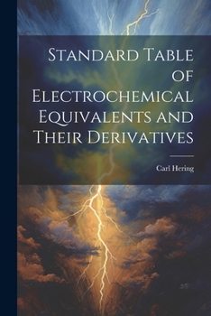 Paperback Standard Table of Electrochemical Equivalents and Their Derivatives Book