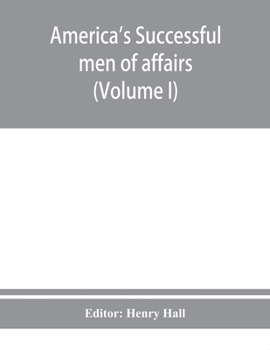 Paperback America's successful men of affairs. An encyclopedia of contemporaneous biography (Volume I) Book