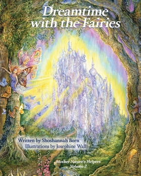 Paperback Dreamtime with the Fairies: Mother Nature's Helpers Book