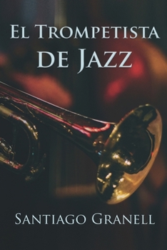 Paperback El trompetista de jazz [Spanish] Book