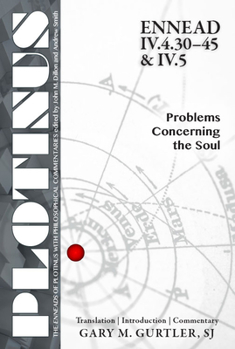 Paperback Plotinus Ennead IV.4.30-45 & IV.5: Problems Concerning the Soul: Translation, with an Introduction and Commentary Book