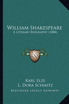 Paperback William Shakespeare: A Literary Biography (1888) Book