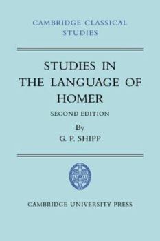 Studies in The Language of Homer - Book  of the Cambridge Classical Studies