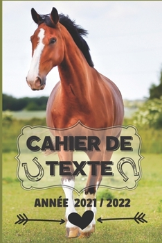 Paperback cahier de texte cheval 2021 2022: pour rentrer à l'école primaire [French] Book