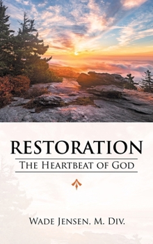 Hardcover Restoration: The Heartbeat of God Book