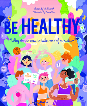 Be Healthy: Why We Need to Take Care of Ourselves