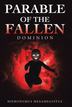 Paperback Parable of The Fallen: Dominion Book
