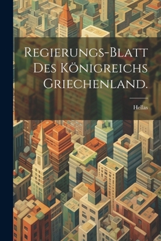 Paperback Regierungs-Blatt des Königreichs Griechenland. [German] Book