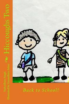 Back to School! - Book #2 of the Hiccoughs