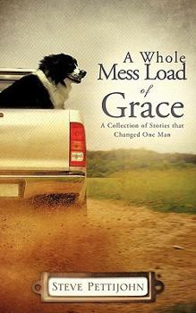 Paperback A Whole Mess Load of Grace Book