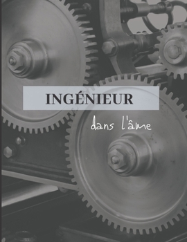 Paperback Ing?nieur dans l'?me: cahier de note et de dessin technique - 110 pages quadrill?es [French] Book