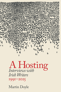 Paperback A Hosting: Interviews with Irish Writers: 1990-2026 Book