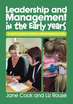 Paperback Leadership and Management in the Early Years: A practical guide to building confident leadership skills Book