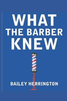 Paperback What the Barber Knew Book