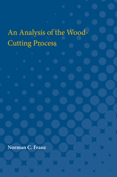 Paperback An Analysis of the Wood-Cutting Process Book