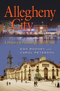 Hardcover Allegheny City: A History of Pittsburgh's North Side Book