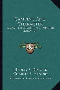 Camping And Character: A Camp Experiment In Character Education