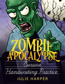 Paperback Zombie Apocalypse Cursive Handwriting Practice Book