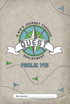 Paperback Quest: A Kid's Journey Through Deployment Book