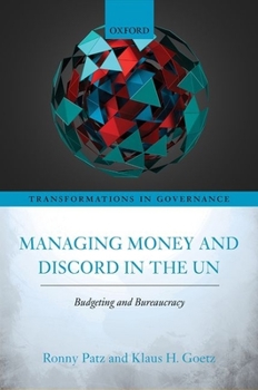 Hardcover Managing Money and Discord in the Un: Budgeting and Bureaucracy Book