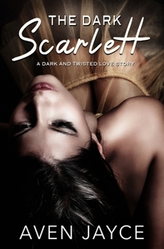 The Dark Scarlett - Book #4 of the Nova 