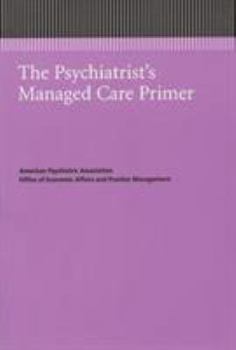 Paperback The Psychiatrist's Managed Care Primer Book