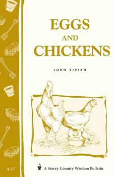 Paperback Eggs and Chickens: Storey's Country Wisdom Bulletin A-17 Book