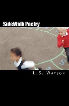 Paperback SideWalk Poetry: A Collection of Every Day Thoughts Book