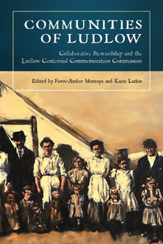 Hardcover Communities of Ludlow: Collaborative Stewardship and the Ludlow Centennial Commemoration Commission Book