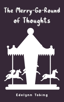 Paperback The Merry-Go-Round of Thoughts Book