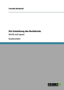 Paperback Die Entstehung des Buchdrucks: Schrift und Layout [German] Book