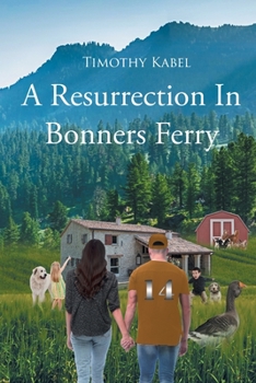 Paperback A Resurrection In Bonners Ferry Book