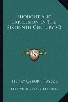 Paperback Thought And Expression In The Sixteenth Century V2 Book