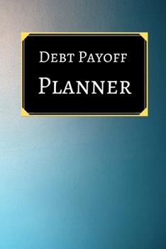 Paperback Debt payoff planner: Paying off debts Logbook -Personal/ Business Monthly Budget Planner- Budgeting & Money Management- Bill Paying trackin Book