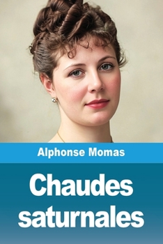 Paperback Chaudes saturnales (French Edition) [French] Book
