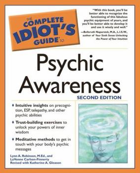 Paperback The Complete Idiot's Guide to Psychic Awareness, 2nd Edition Book