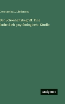 Hardcover Der Schönheitsbegriff: Eine ästhetisch-psychologische Studie [German] Book