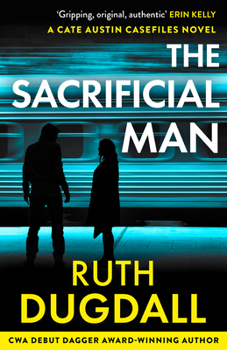 Paperback The Sacrificial Man: Don’t miss this gripping psychological suspense thriller in 2026! (The Cate Austin Casefiles) (Book 2) Book