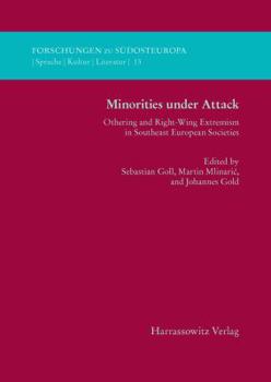 Paperback Minorities Under Attack: Othering and Right-Wing Extremism in Southeast European Societies Book