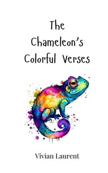 Paperback The Chameleon's Colorful Verses Book