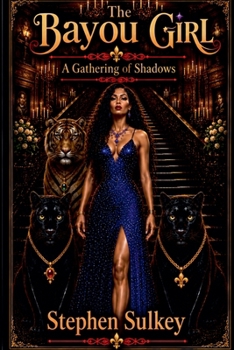 Paperback The Bayou Girl: A Gathering of Shadows Book