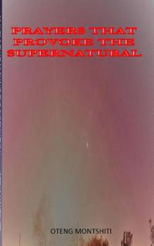Paperback Prayers that provoke the supernatural Book