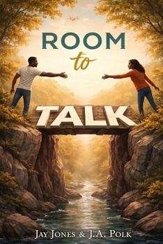 Room To Talk: A Safe Space for Couples to Speak, Listen, and Lead Together (The Emotional Translator Series)