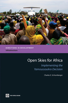 Paperback Open Skies for Africa: Implementing the Yamoussoukro Decision Book