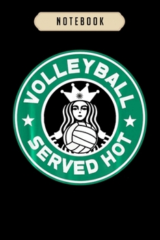 Volleyball Journal Notebook: Funny Volleyball Logo Design Great Gift for Girls and Women journal, 6x9,100 pages blank lined journal/Notebook.That makes a fun volleyball gift for teen girls, boys, wome