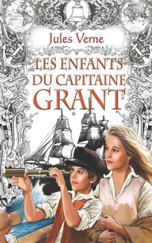 Les Enfants du capitaine Grant (Voyages extraordinaires) (French Edition)