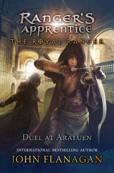 Duel at Araluen - Book #3 of the Ranger's Apprentice: The Royal Ranger